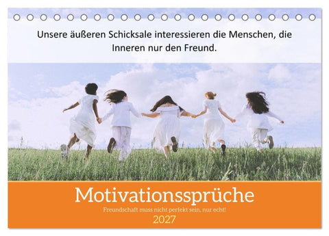 Motivationssprüche Freundschaft (Tischkalender 2027 DIN A5 quer), CALVENDO Monatskalender