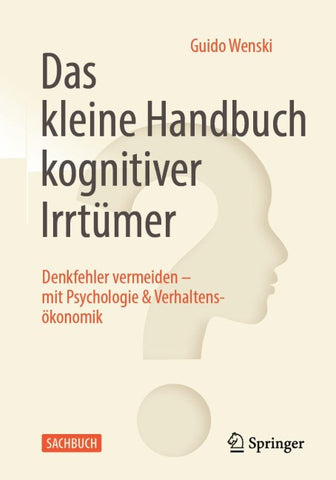 Das kleine Handbuch kognitiver Irrtümer