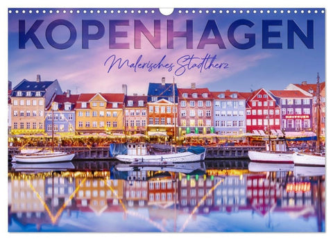 KOPENHAGEN Malerisches Stadtherz (Wandkalender 2027 DIN A3 quer), CALVENDO Monatskalender