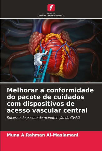 Melhorar a conformidade do pacote de cuidados com dispositivos de acesso vascular central