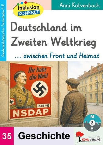 Deutschland im Zweiten Weltkrieg ... zwischen Front und Heimat