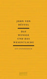 Das Wenige und das Wesentliche