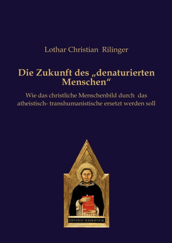 Die Zukunft des „denaturierten Menschen“