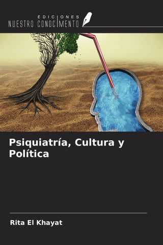 Psiquiatría, Cultura y Política