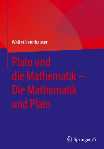 Plato und die Mathematik – Die Mathematik und Plato
