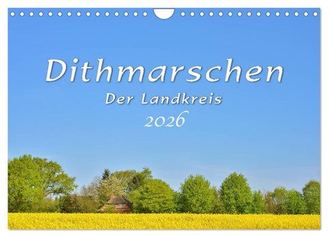 Dithmarschen - Der Landkreis (Wandkalender 2026 DIN A4 quer), CALVENDO Monatskalender