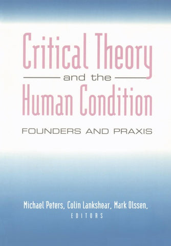 Critical Theory and the Human Condition