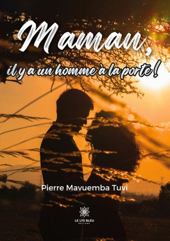 Maman, il y a un homme à la porte !