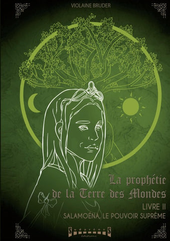 La prophétie de la terre des mondes Livre 2