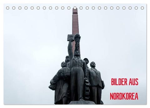 BILDER AUS NORDKOREA (Tischkalender 2026 DIN A5 quer), CALVENDO Monatskalender