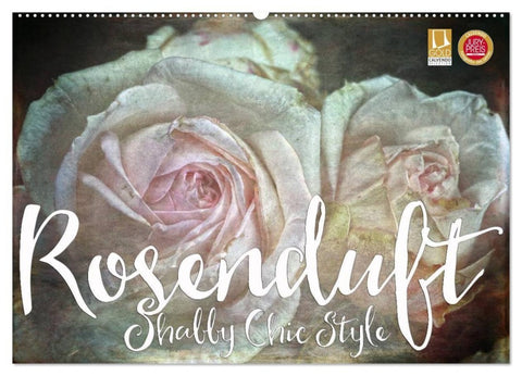 Rosenduft Shabby Chic Style (Wandkalender 2027 DIN A2 quer), CALVENDO Monatskalender