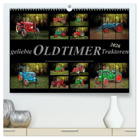 Geliebte Oldtimer Traktoren (hochwertiger Premium Wandkalender 2026 DIN A2 quer), Kunstdruck in Hochglanz