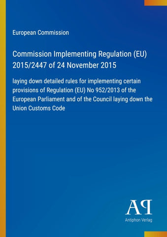 Commission Implementing Regulation (EU) 2015/2447 of 24 November 2015