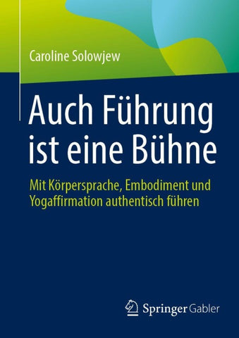 Auch Führung ist eine Bühne