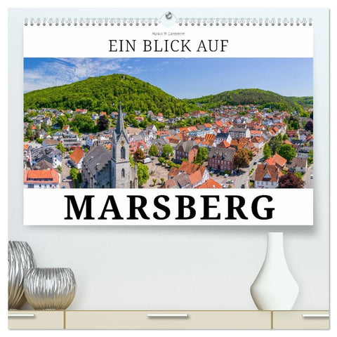 Ein Blick auf Marsberg (hochwertiger Premium Wandkalender 2027 DIN A2 quer), Kunstdruck in Hochglanz