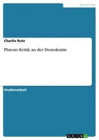 Platons Kritik an der Demokratie
