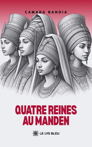 Quatre reines au Manden