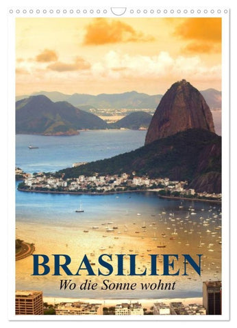 Brasilien. Wo die Sonne wohnt (Wandkalender 2027 DIN A3 hoch), CALVENDO Monatskalender
