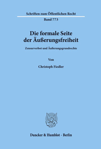 Die formale Seite der Äußerungsfreiheit.