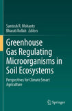 Greenhouse Gas Regulating Microorganisms in Soil Ecosystems