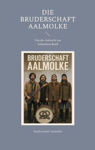 Die Bruderschaft Aalmolke
