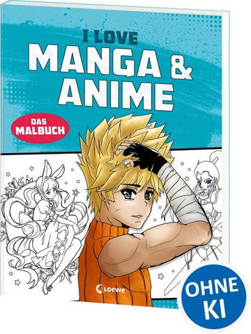 I love Manga & Anime - Das Malbuch