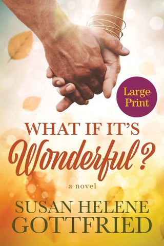 What if it's Wonderful?