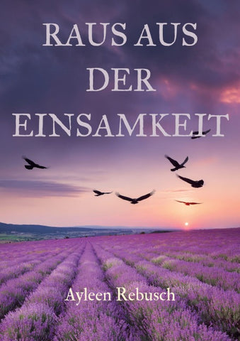 Raus aus der Einsamkeit