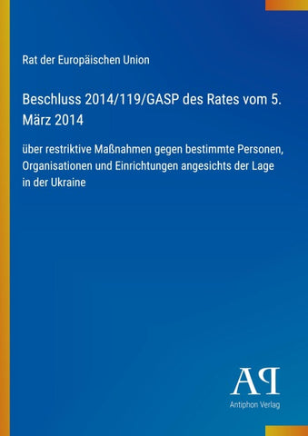 Beschluss 2014/119/GASP des Rates vom 5. März 2014