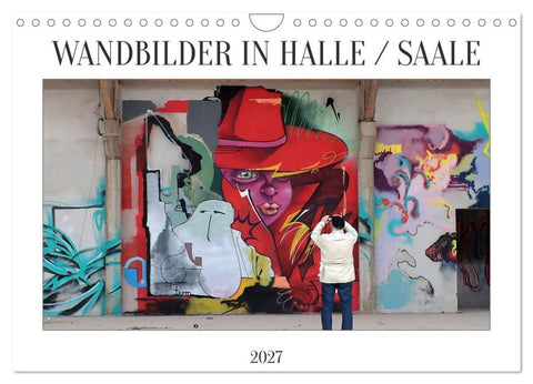 WANDBILDER IN HALLE / SAALE (Wandkalender 2027 DIN A4 quer), CALVENDO Monatskalender