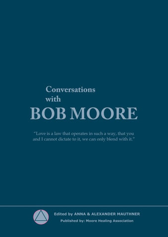 Conversations with Bob Moore