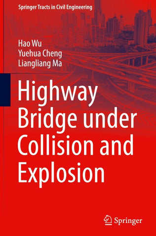 Highway Bridge under Collision and Explosion