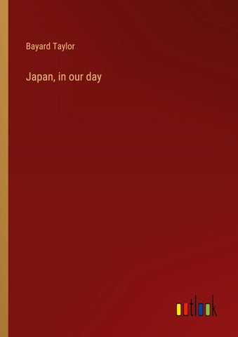 Japan, in our day