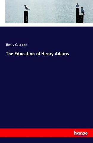The Education of Henry Adams