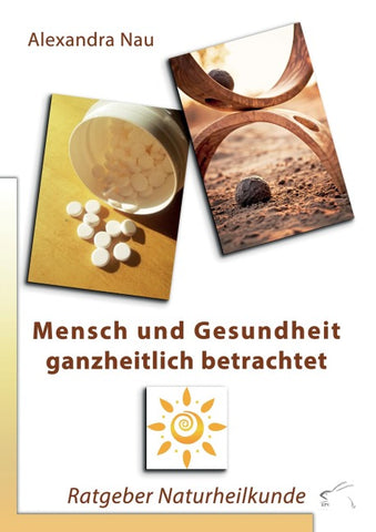 Mensch und Gesundheit ganzheitlich betrachtet