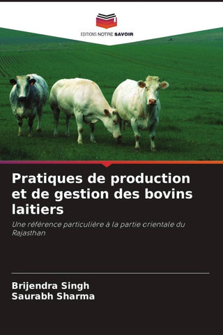 Pratiques de production et de gestion des bovins laitiers