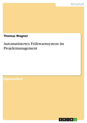 Automatisiertes Frühwarnsystem im Projektmanagement
