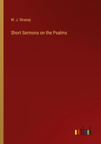 Short Sermons on the Psalms