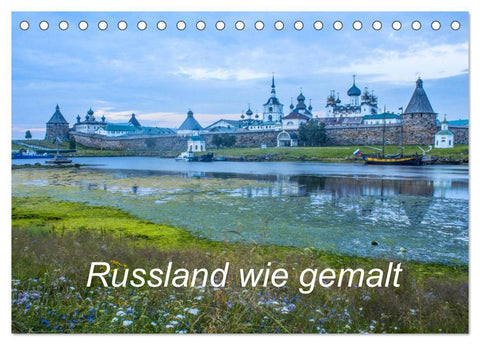 Russland wie gemalt (Tischkalender 2027 DIN A5 quer), CALVENDO Monatskalender