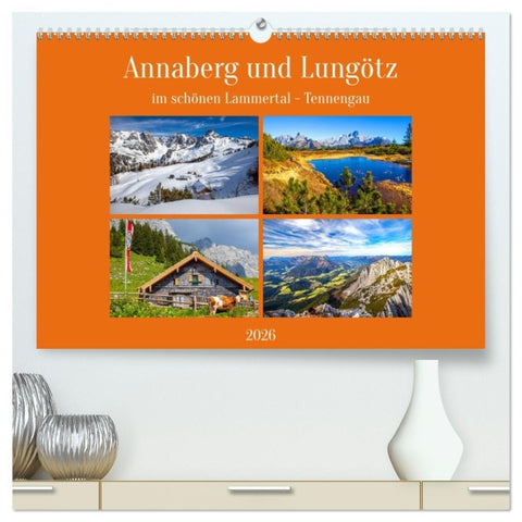 Annaberg und Lungötz (hochwertiger Premium Wandkalender 2026 DIN A2 quer), Kunstdruck in Hochglanz