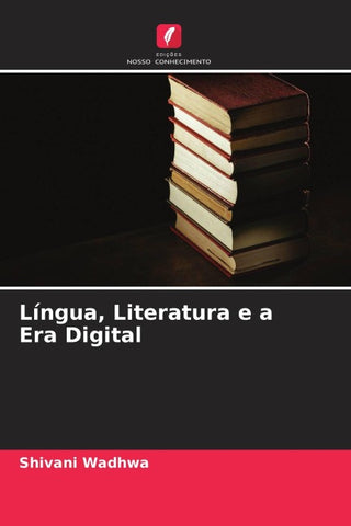 Língua, Literatura e a Era Digital