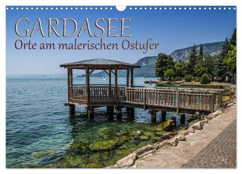 GARDASEE Orte am malerischen Ostufer (Wandkalender 2026 DIN A3 quer), CALVENDO Monatskalender