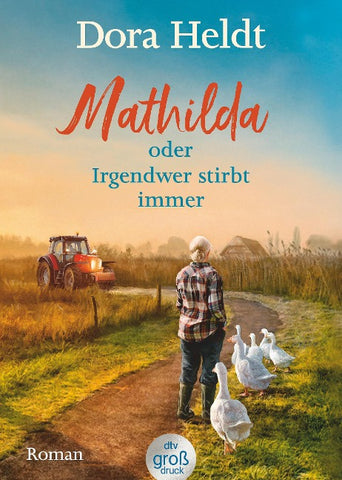Mathilda oder Irgendwer stirbt immer