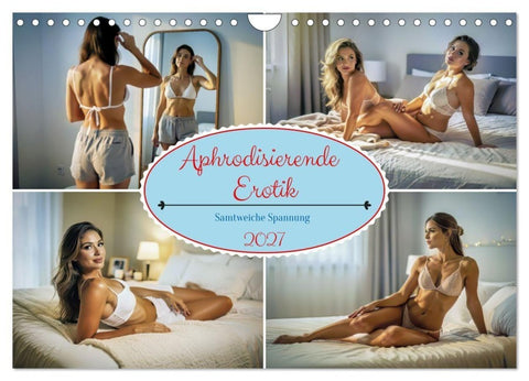 Aphrodisierende Erotik (Wandkalender 2027 DIN A4 quer), CALVENDO Monatskalender