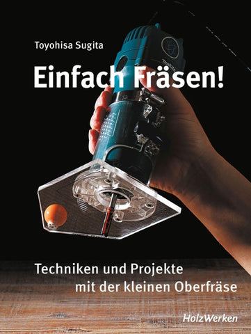 Einfach fräsen!