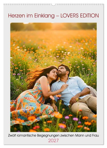 Herzen im Einklang – LOVERS EDITION (Wandkalender 2027 DIN A2 hoch), CALVENDO Monatskalender