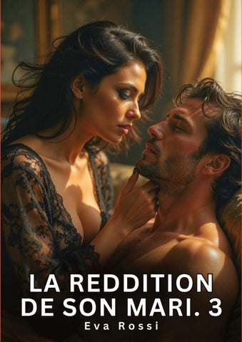 La reddition de son mari. 3
