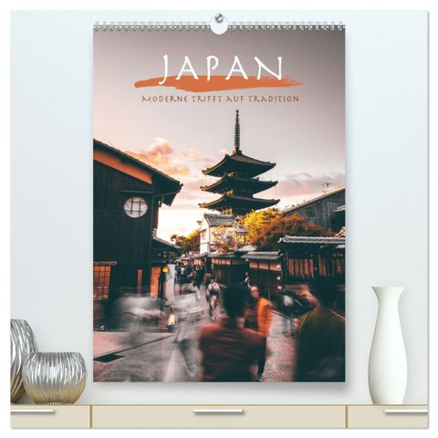 Japan - Moderne trifft auf Tradition. (hochwertiger Premium Wandkalender 2027 DIN A2 hoch), Kunstdruck in Hochglanz