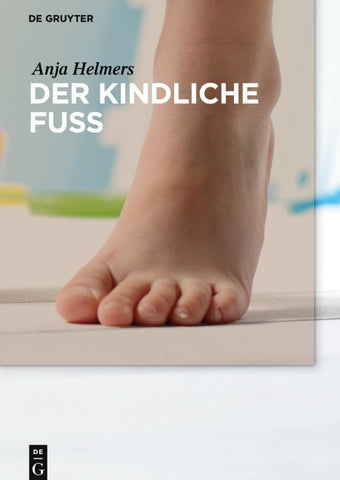 Der kindliche Fuß