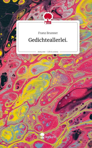 Gedichteallerlei.. Life is a Story - story.one